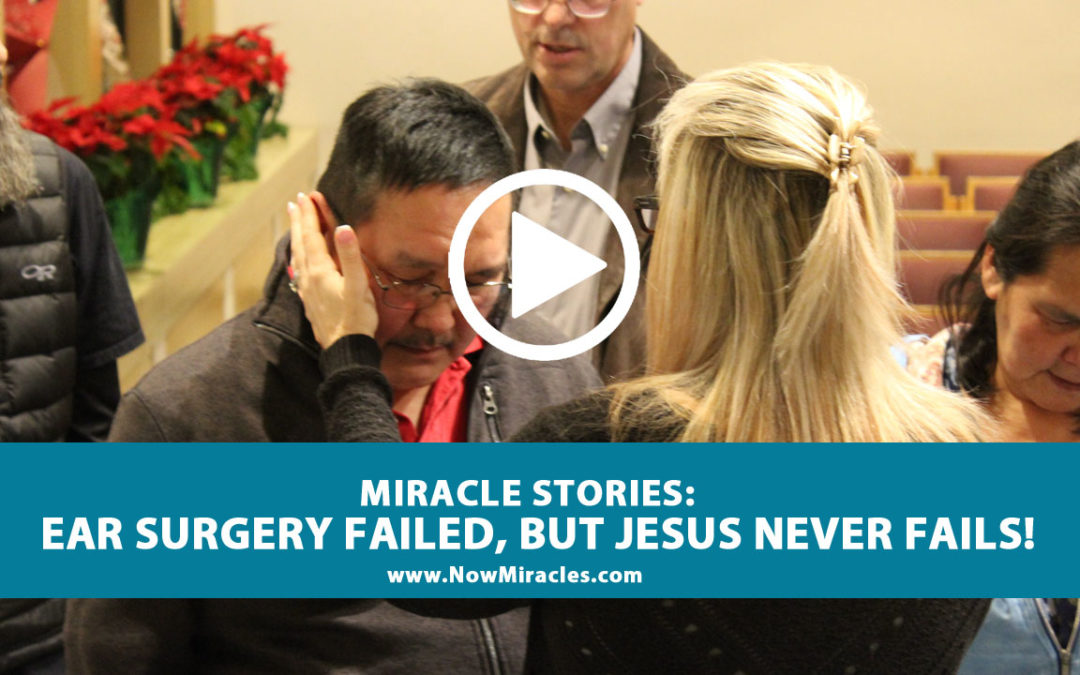 Ear Surgery Failed, but Jesus Never Fails