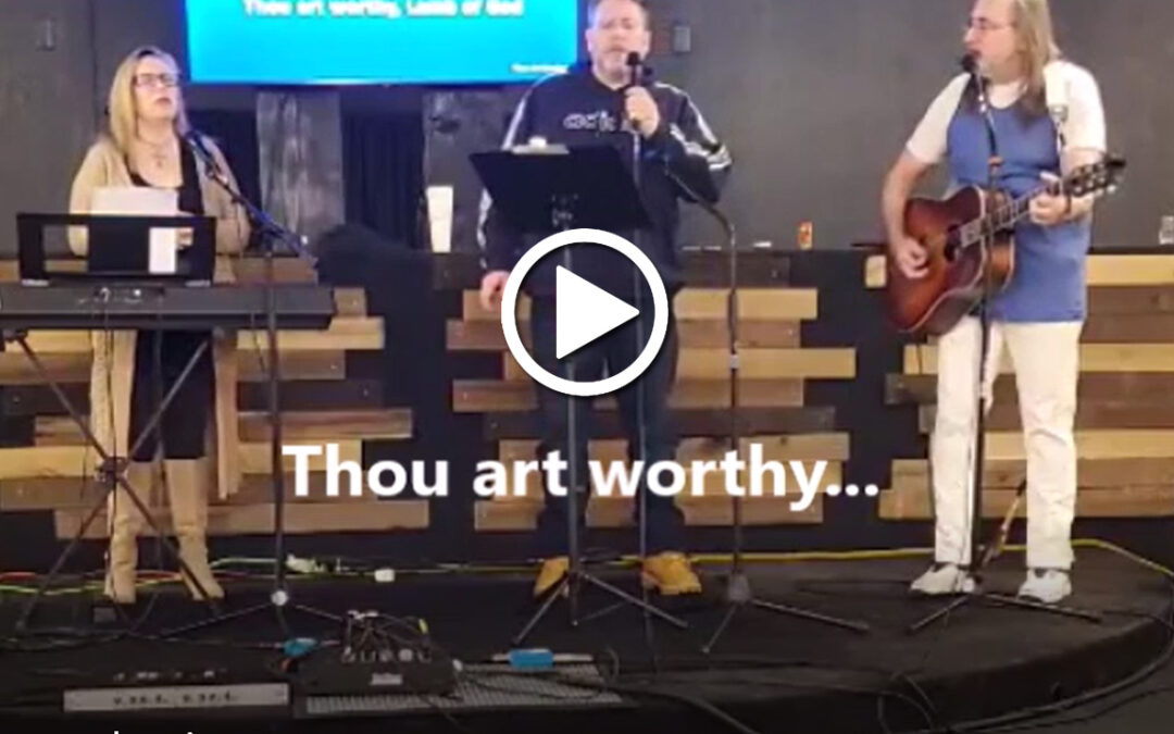 Prophetic Worship: Thou Art Worthy